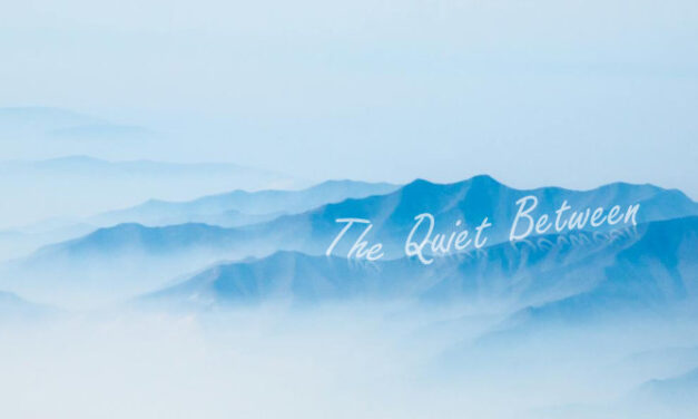 The Quiet Between